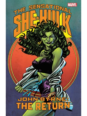 cover image of The Sensational She-Hulk by John Byrne: The Return